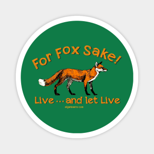 For Fox Sake! Magnet